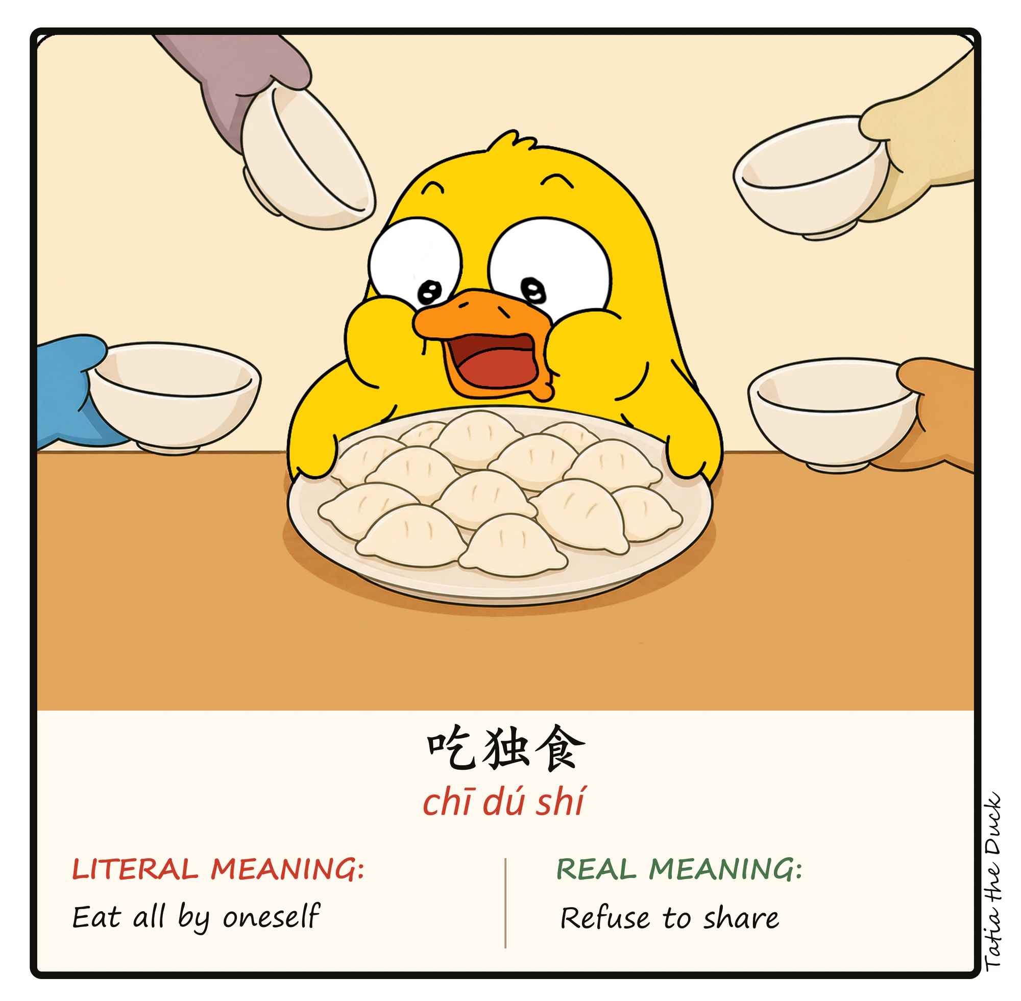 Tatia illustrates the meaning of 吃独食